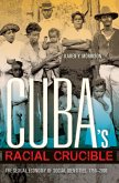 Cuba's Racial Crucible (eBook, ePUB)
