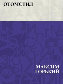 Otomstil (eBook, ePUB) - Gorky, Maxim