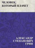 Chelovek, kotoryj plachet (eBook, ePUB)