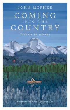 Coming into the Country (eBook, ePUB) - McPhee, John