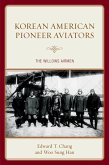 Korean American Pioneer Aviators (eBook, ePUB)
