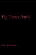 The Disney Fetish (eBook, ePUB) - Bild 1