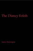 The Disney Fetish (eBook, ePUB)