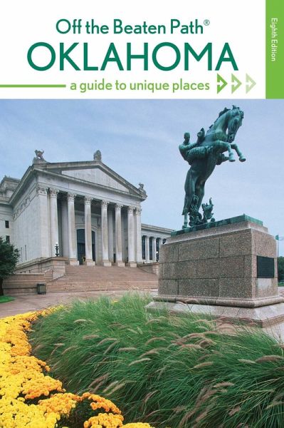 Oklahoma Off the Beaten Path® (eBook, ePUB) Oklahoma Off the Beaten Path® (eBook, ePUB)