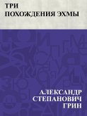 Tri pokhozhdenija Ehkhmy (eBook, ePUB) Tri pokhozhdenija Ehkhmy (eBook, ePUB)