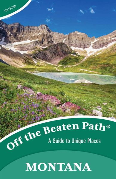 Montana Off the Beaten Path® (eBook, ePUB) Montana Off the Beaten Path® (eBook, ePUB)