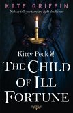 Kitty Peck and the Child of Ill-Fortune (eBook, ePUB)