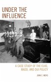 Under the Influence (eBook, ePUB)