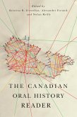 Canadian Oral History Reader (eBook, ePUB)