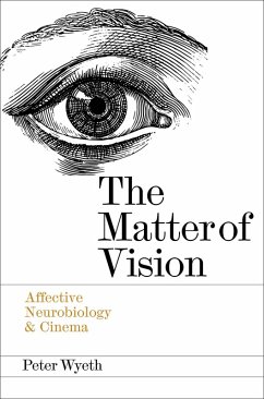 The Matter of Vision (eBook, ePUB) - Wyeth, Peter The Matter of Vision (eBook, ePUB) - Wyeth, Peter
