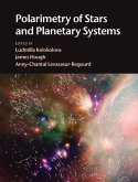 Polarimetry of Stars and Planetary Systems (eBook, ePUB)