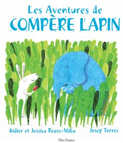 Les Aventures de Compère Lapin (eBook, ePUB) - Reuss-Nliba, Didier; Reuss-Nliba, Jessica