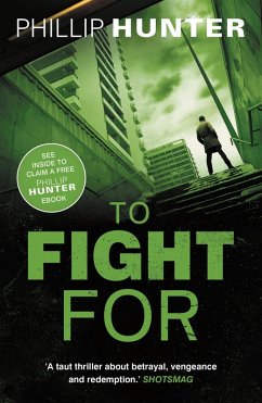 To Fight For (eBook, ePUB) - Hunter, Phillip
