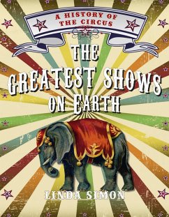 Greatest Shows on Earth (eBook, ePUB) - Linda Simon, Simon