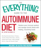 The Everything Guide to the Autoimmune Diet (eBook, ePUB)