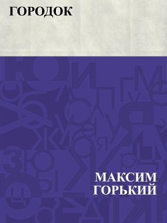 Gorodok (eBook, ePUB) - Gorky, Maxim