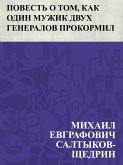 Povest' o tom, kak odin muzhik dvukh generalov prokormil (eBook, ePUB)