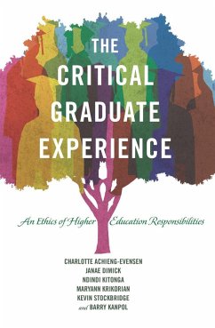The Critical Graduate Experience - Achieng-Evensen, Charlotte;Dimick, Janae;Kitonga, Ndindi