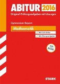 Abitur 2016 - Mathematik, Gymnasium Bayern, m. CD-ROM