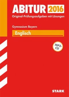 Abitur 2016 - Englisch (G8), Gymnasium Bayern, m. MP3-CD