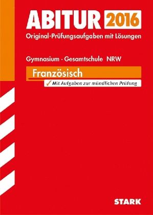 Abitur 2016 - Französisch, Gymnasium / Gesamtschule Nordrhein-Westfalen