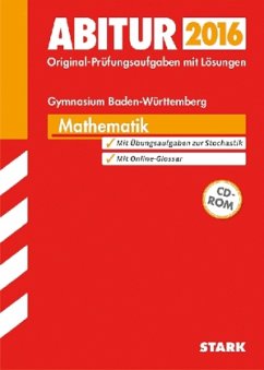 Abitur 2016 - Mathematik, Gymnasium Baden-Württemberg, m. CD-ROM