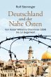 Deutschland und der Nahe Osten: Von Kaiser Wilhelms Orientreise 1898 bis zur Gegenwart Rolf Steininger Author
