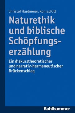 Naturethik und biblische Schöpfungserzählung (eBook, ePUB) - Hardmeier, Christof; Ott, Konrad