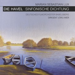 Die Havel - Lux,Marian Sebastian/Deutsches Filmorch.Babelsberg