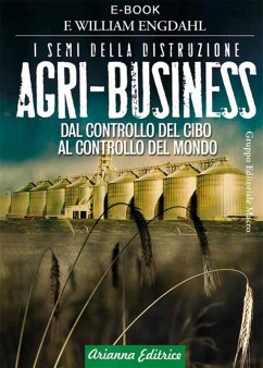 Agri-Business (eBook, ePUB) - Engdahl, William F.