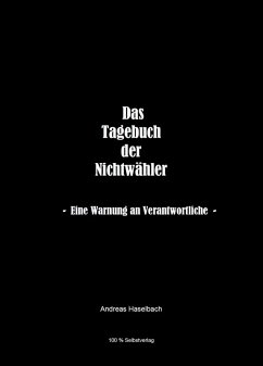 Tagebuch der Nichtwähler (eBook, ePUB) - Haselbach, Andreas