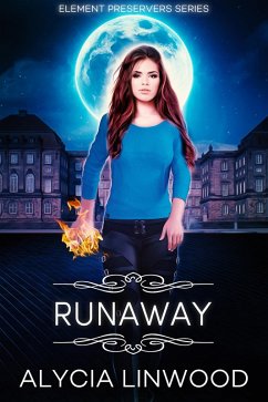 Runaway (Element Preservers, #2) (eBook, ePUB) - Linwood, Alycia