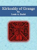 Kirkcaldy of Grange (eBook, ePUB)