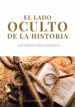 El lado oculto de la historia - Vallejo Knockaert, José Miguel