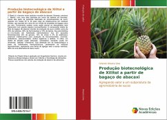 Produção biotecnológica de Xilitol a partir de bagaço de abacaxi