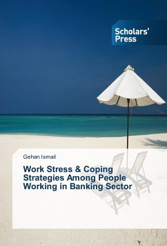 Work Stress & Coping Strategies Among People Working in Banking Sector - Ismail, Gehan