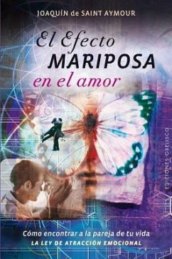 El Efecto Mariposa En El Amor - De Saint-Aymour, Joaquin