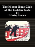 The Motor Boat Club at the Golden Gate (eBook, ePUB)