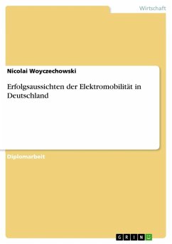 Erfolgsaussichten der Elektromobilität in Deutschland (eBook, ePUB) Erfolgsaussichten der Elektromobilität in Deutschland (eBook, ePUB)
