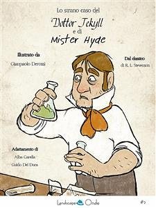 Lo strano caso del dottor Jekyll e di Mr. Hyde (fixed-layout eBook, ePUB) - Carella, Alba; Del Duca, Guido; Derossi, Gianpaolo