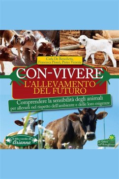 Con-Vivere. L'allevamento del futuro (eBook, ePUB) - Pisseri, Francesca; Venezia, Pietro; De Benedictis, Carla