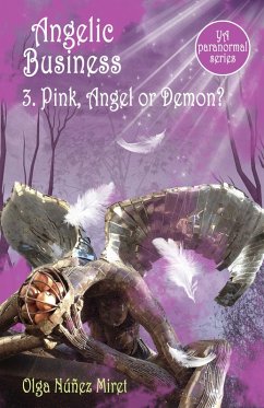 Angelic Business 3. Pink, Angel or Demon? (eBook, ePUB) - Miret, Olga Núñez