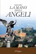 La mano degli angeli (eBook, ePUB) - Bild 1