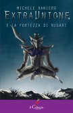 ExtraUnione e la fortezza di Nugari (eBook, ePUB)