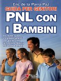 PNL con i bambini - Guida per i genitori (eBook, ePUB)