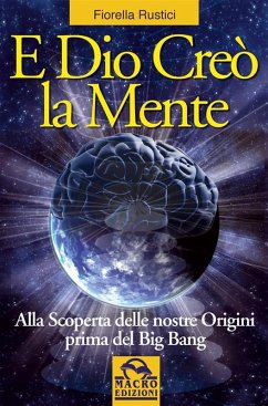 Cover E Dio creò la Mente (eBook, ePUB)