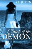 Clutch of the Demon (Cursed Ancients Series, #1) (eBook, ePUB)