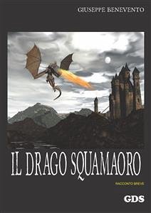 Il drago Squamaoro (eBook, ePUB) - Benevento, Giuseppe