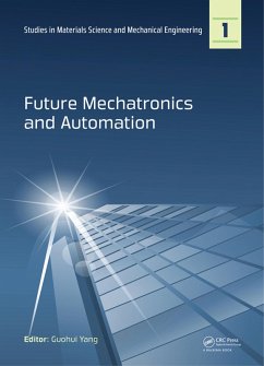 Future Mechatronics and Automation (eBook, PDF)