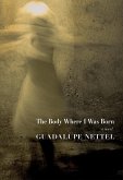 The Body Where I was Born (eBook, ePUB)